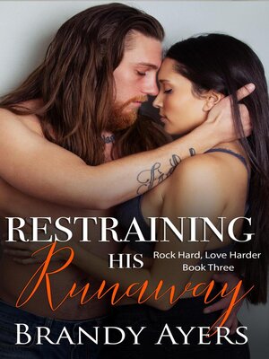 cover image of Restraining His Runaway